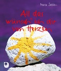 Cover: All das w&uuml;nsch ich dir von Herzen - Verlag am Eschbach