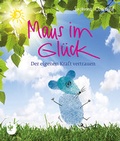 Cover: Maus im Gl&uuml;ck - Verlag am Eschbach