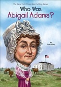Cover: Who Was Abigail Adams? - Turtleback Books