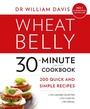 Cover: Wheat Belly 30-Minute (or Less!) Cookbook - Thorsons