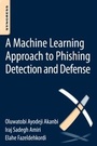 Cover: A Machine-Learning Approach to Phishing Detection and Defense - Syngress