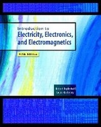 Enlarge image Cover: Introduction to Electricity, Electronics, and Electromagnetics - Pearson