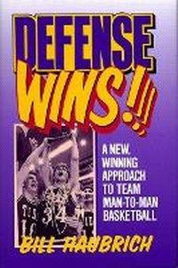 Abbildung von: Defense Wins! A New Winning Approach To Team Man-To-Man Basketball - Prentice Hall