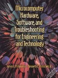 Enlarge image Cover: Microcomputer Hardware, Software, and Troubleshooting for Engineering and Technology - Pearson