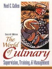 Enlarge image Cover: The World of Culinary Supervision, Training, and Management - Pearson
