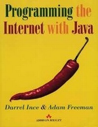 Enlarge image Cover: Programming the Internet with Java - Addison Wesley