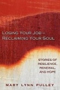Cover: Losing Your Job- Reclaiming Your Soul - Meme Publishing LLC
