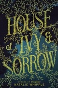Cover: House of Ivy & Sorrow - Turtleback Books