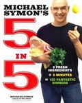 Cover: Michael Symon's 5 in 5 - Turtleback Books
