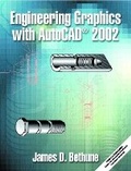 Cover: Engineering Graphics with AutoCAD 2002 - Peachpit Press Publications