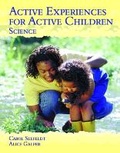 Cover: Active Experiences for Active Children - Science - Pearson