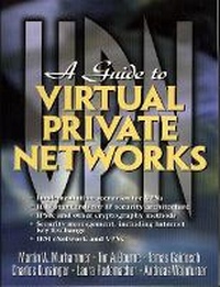 Enlarge image Cover: A Guide to Virtual Private Networks - Prentice Hall