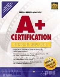 Abbildung von: A+ Certification Interactive Video Course - Prentice Hall