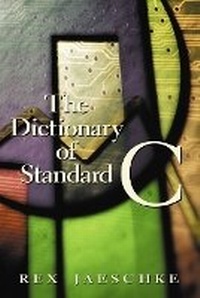 Enlarge image Cover: The Dictionary of Standard C - Pearson