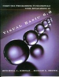 Abbildung von: Computer Programming Fundamentals with Applications in Visual Basic (R) 6.0 - Pearson