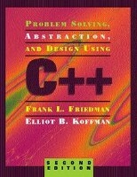 Enlarge image Cover: Problem Solving, Abstraction, and Design Using C++ - Pearson
