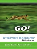 Cover: GO with Microsoft Internet Explorer Getting Started - Pearson