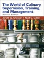 Cover: The World of Culinary Supervision, Training, and Management - Pearson