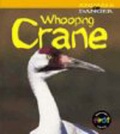 Cover: Animals in Danger: Whooping Crane Paperback - Raintree Publishers
