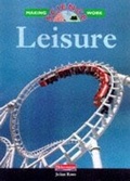 Cover: Making Science Work: Leisure (Paperback) - Raintree
