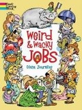 Cover: Weird and Wacky Jobs - Dover Children's