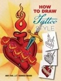 Cover: How to Draw Tattoo Style - Dover Publications Inc.