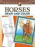 Cover: Creative Haven Horses Draw and Color - Dover Publications Inc.