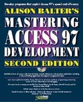 Cover: Alison Balter's Mastering Access 97 Development, Premier Edition, Second Edition - Sams Publishing