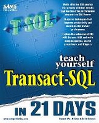 Enlarge image Cover: Sams Teach Yourself Transact-SQL in 21 Days - Sams Publishing