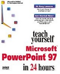 Abbildung von: Sams Teach Yourself PowerPoint in 24 Hours - Sams Publishing