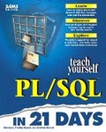Cover: Sams Teach Yourself PL/SQL in 21 Days - Sams Publishing