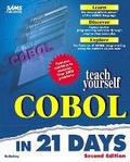 Cover: Sams Teach Yourself COBOL in 21 Days, Second Edition - Sams Publishing