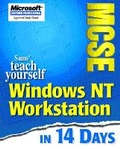 Cover: Sams Teach Yourself MCSE Windows NT Workstation 4 in 14 Days - Sams Publishing