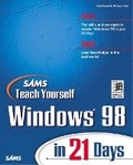 Cover: Sams Teach Yourself Windows 98 in 21 Days - Sams Publishing