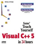 Cover: Sams Teach Yourself Visual C++ 5 in 24 Hours - Sams Publishing