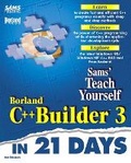 Cover: Sams Teach Yourself Borland C++ Builder 3 in 21 Days - Sams Publishing