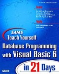 Cover: Sams Teach Yourself Database Programming with Visual Basic 6 in 21 Days - Sams Publishing