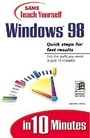 Cover: Sams Teach Yourself Windows 98 in 10 Minutes - Sams Publishing