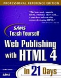 Cover: Sams Teach Yourself Web Publishing with HTML 4 in 21 Days, Professional Reference Edition - Sams Publishing