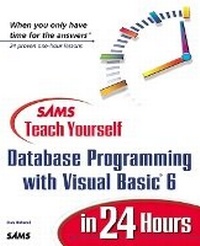 Abbildung von: Sams Teach Yourself Database Programming with Visual Basic 6 in 24 Hours - Sams Publishing