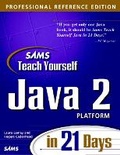 Cover: Sams Teach Yourself Java 2 Platform in 21 Days, Professional Reference Edition - Sams Publishing