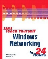 Enlarge image Cover: Sams Teach Yourself Windows Networking in 24 Hours - Sams Publishing