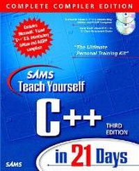 Enlarge image Cover: Sams Teach Yourself C++ in 21 Days Complete Compiler Edition, Third Edition - Sams Publishing
