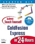 Cover: Sams Teach Yourself ColdFusion Express in 24 Hours - Sams Publishing