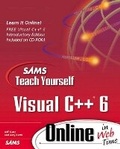 Cover: Sams Teach Yourself Visual C++ 6 Online in Web Time - Sams Publishing
