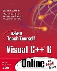 Enlarge image Cover: Sams Teach Yourself Visual C++ 6 Online in Web Time - Sams Publishing