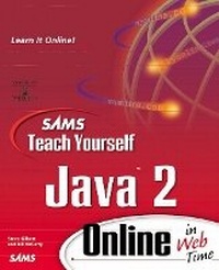 Enlarge image Cover: Sams Teach Yourself Java 2 Online in Web Time - Sams Publishing