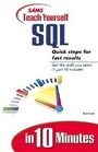 Cover: Sams Teach Yourself SQL in 10 Minutes - Sams Publishing