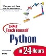 Cover: Sams Teach Yourself Python in 24 Hours - Sams Publishing
