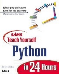 Enlarge image Cover: Sams Teach Yourself Python in 24 Hours - Sams Publishing